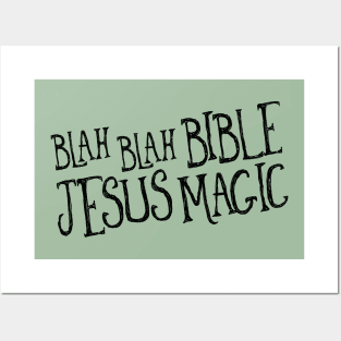 Blah Blah Bible Jesus Magic Posters and Art